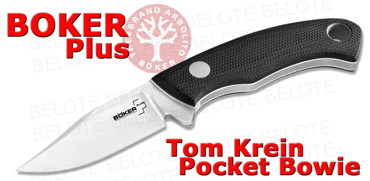 Boker Plus Tom Krein Pocket Bowie w/ Sheath 02BO266 NEW  